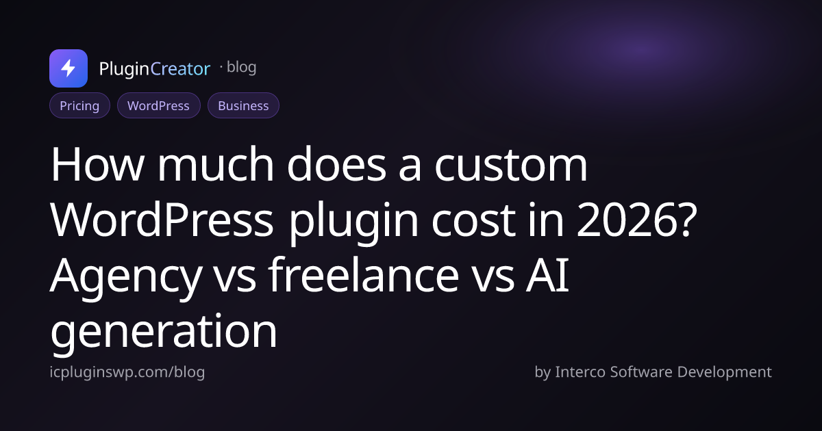 How much does a custom WordPress plugin cost in 2026? Agency vs ...